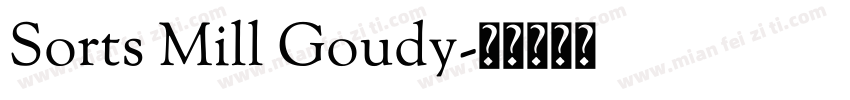 Sorts Mill Goudy字体转换